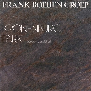 Cover `Kronenburg Park` van Frank Boeijen Groep