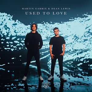 Cover `Used To Love` van Martin Garrix & Dean Lewis
