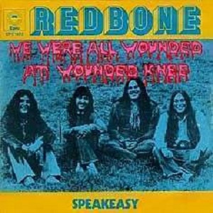 Cover `We Were All Wounded At Wounded Knee` van Redbone