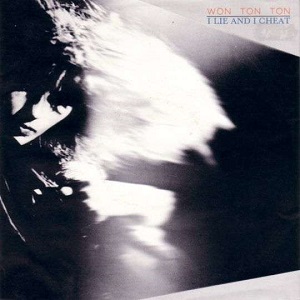 Cover `I Lie And I Cheat` van Won Ton Ton