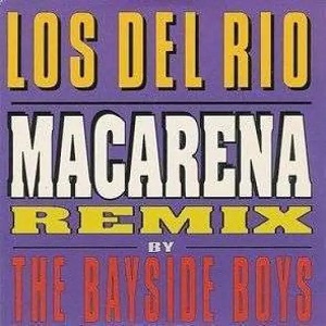 Cover `Macarena (Bayside Boys Remix)` van Los Del Rio