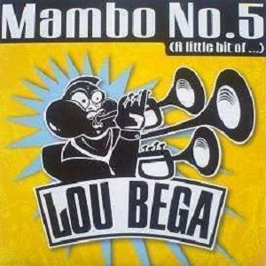 Cover `Mambo No. 5 (A Little Bit Of...)` van Lou Bega
