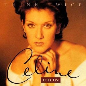 Cover `Think Twice` van Celine Dion