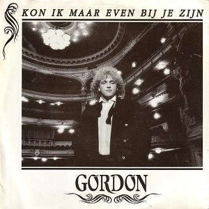 Cover `Kon Ik Maar Even Bij Je Zijn` van Gordon