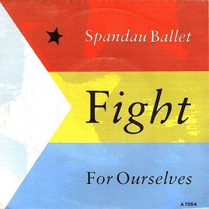 Cover `Fight For Ourselves` van Spandau Ballet