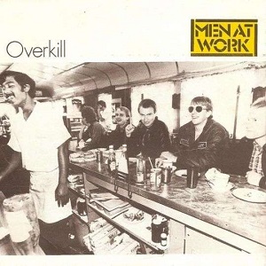 Cover `Overkill` van Men At Work