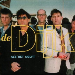 Cover `Als Het Golft` van De Dijk