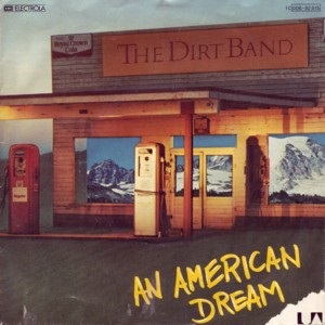 Cover `An American Dream` van Dirt Band & Linda Ronstadt