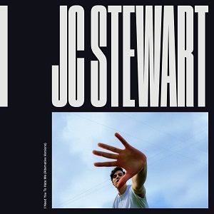 Cover `I Need You To Hate Me` van JC Stewart