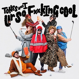 Cover `Ur So F**king Cool` van Tones And I