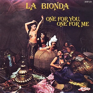 Cover `One For You One For Me` van La Bionda