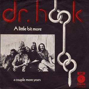 Cover `A Little Bit More` van Dr. Hook