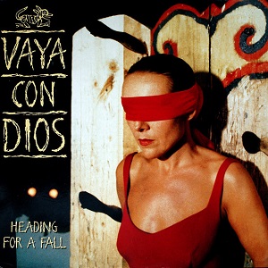 Cover `Heading For A Fall` van Vaya Con Dios