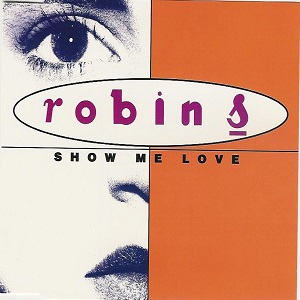 Cover `Show Me Love` van Robin S.