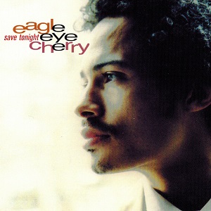 Cover `Save Tonight` van Eagle-Eye Cherry