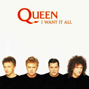 Cover `I Want It All` van Queen