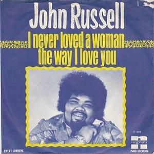 Cover `Never Loved A Woman` van John Russel