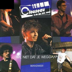 Cover `Wil Niet Dat Je Weggaat` van Clouseau