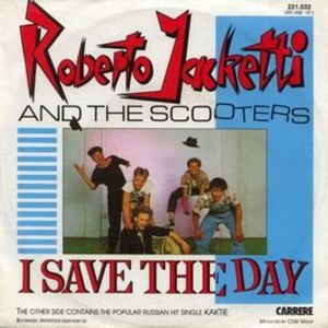 Cover `I Save The Day` van Roberto Jacketti & The Scooters