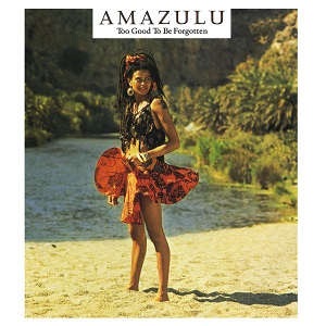 Cover `Too Good To Be Forgotten` van Amazulu
