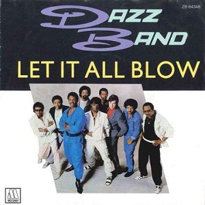 Cover `Let It All Blow` van Dazz Band