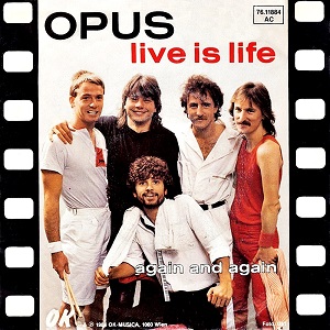 Cover `Live Is Life` van Opus