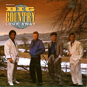 Cover `Look Away` van Big Country