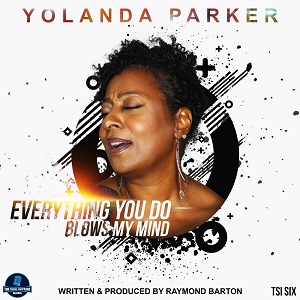 Cover `Everything You Do Blows My Mind` van Yolande Parker