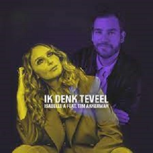 Cover `Ik Denk Te Veel` van Isabelle A & Tim Akkerman