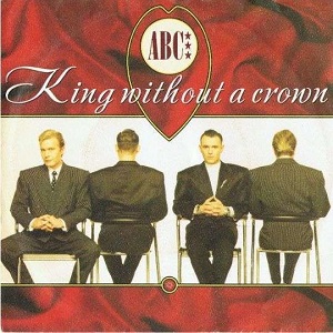 Cover `King Without A Crown` van ABC
