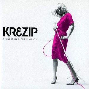 Cover `Plug It In & Turn Me On` van Krezip