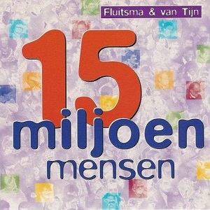 Cover `15 Miljoen Mensen` van Fluitsma & Van Tijn