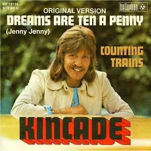 Cover `Dreams Are Ten A Penny` van Kincade