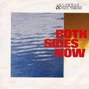 Cover `Both Sides Now (Remix)` van Clannad & Paul Young