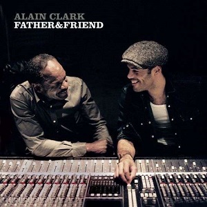 Cover `Father And Friend` van Alain Clark