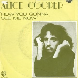 Cover `How You Gonna See Me Now` van Alice Cooper