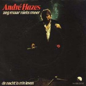 Cover `Zeg Maar Niets Meer` van Andre Hazes