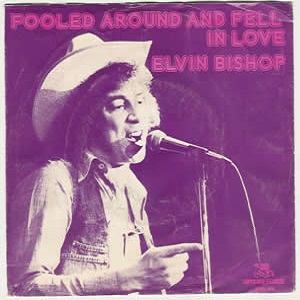 Cover `Fooled Around And Fell In Love` van Elvin Bishop