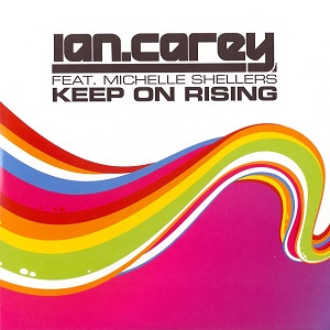 Rivierenland Radio speelt nu `Keep On Rising` van Ian Carey Feat. Michelle Shellers