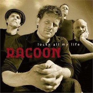 Cover `Lucky All My Life` van Racoon