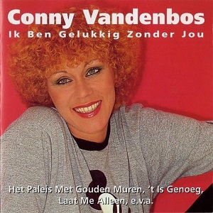 Cover `Ik Ben Gelukkig Zonder Jou` van Conny Vandenbosch