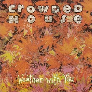 Rivierenland Radio speelt nu `Weather With You` van Crowded House