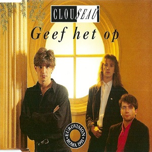 Cover `Geef Het Op` van Clouseau