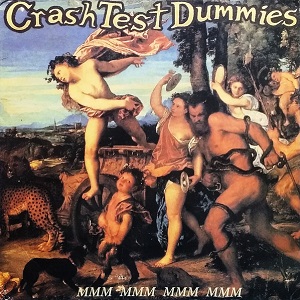 Cover `Mmm Mmm Mmm Mmm` van Crash Test Dummies