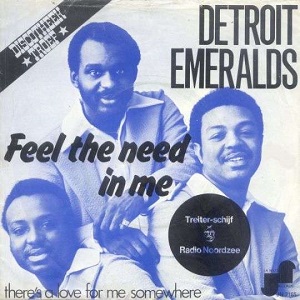 Cover `Feel The Need In Me` van The Detroit Emeralds