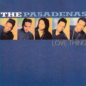 Cover `Love Thing` van Pasadena