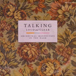 Cover `Talking Loud & Clear` van Orchestral Manoeuvres In The Dark