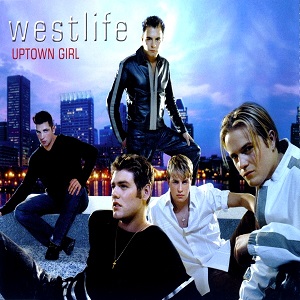 Cover `Uptown Girl` van Westlife