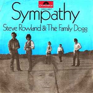 Cover `Sympathy` van Steve Rowland And The Family Dogg