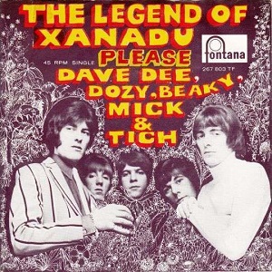 Cover `The Legend Of Xanadu` van Dave Dee, Dozy, Breaky, Mich & Tich